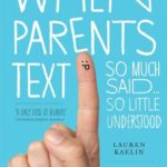 Take a Quick Break to Laugh at (or with!) Parents Who Text