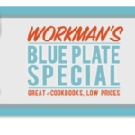 Introducing Workman’s Blue Plate Special