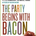 The Party Begins with Bacon