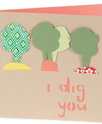 I Dig You Card