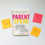 PARENTSPEAK Challenge #1: Stop Saying “Good Job!” for a Week