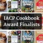 Sample our IACP Cookbook Award Finalists