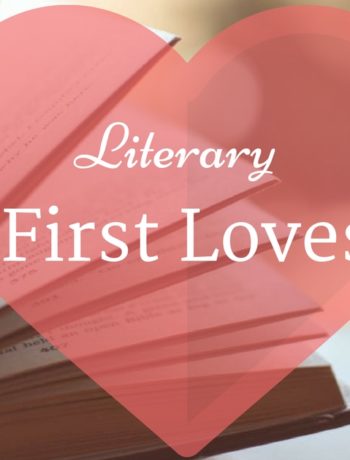 Literary First Loves