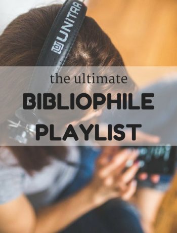 Ultimate Bibliophile Playlist