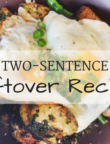 Two-Sentence Leftover Recipes