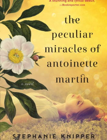 THE PECULIAR MIRACLES OF ANTOINETTE MARTIN