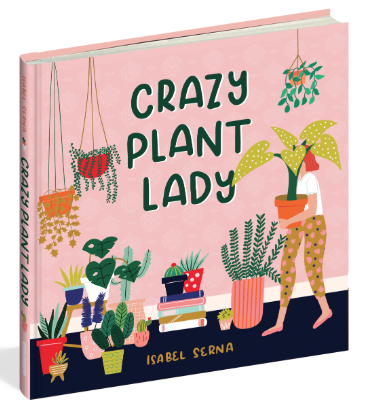 Crazy Plant Lady